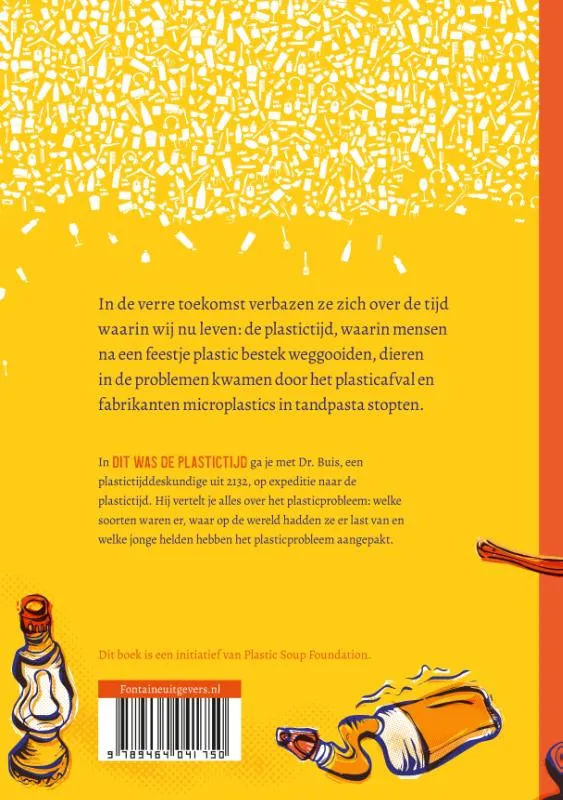 Dit was de plastictijd | 9789464041750 Dit was de plastictijd - Afbeelding 2