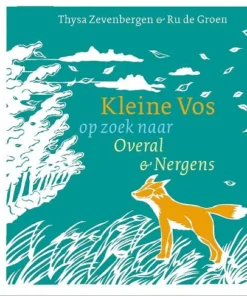Kleine Vos op zoek naar overal & nergens