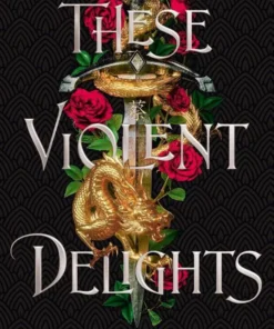 These Violent Delights