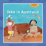 Ikke in Australie | 9789081492171