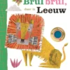 Brul brul, daar is Leeuw | 9789025775827
