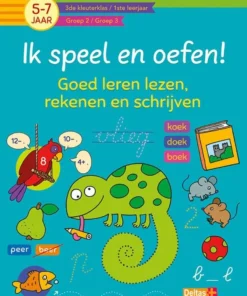 Ik speel en oefen! Eerste stappen naar tellen en schrijven (5-7j.)