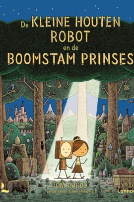 De kleine houten robot en de boomstam prinses