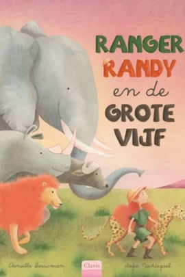 Ranger Randy en de grote vijf