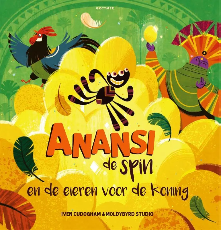 Anansi de spin en de eieren voor de koning | 9789025776985 Anansi de spin en de eieren voor de koning