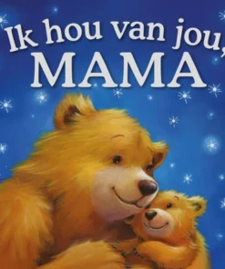 Ik hou van jou, mama