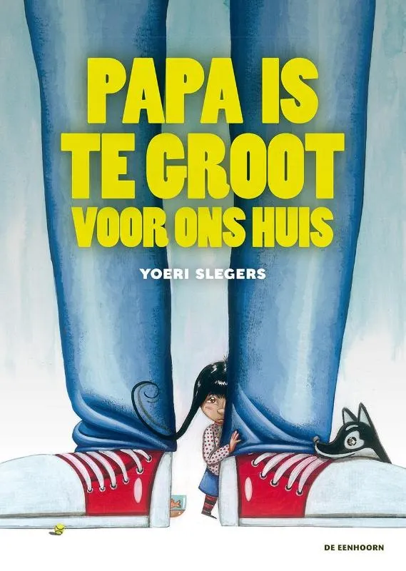 Papa is te groot voor ons huis | 9789462912045 Papa is te groot voor ons huis