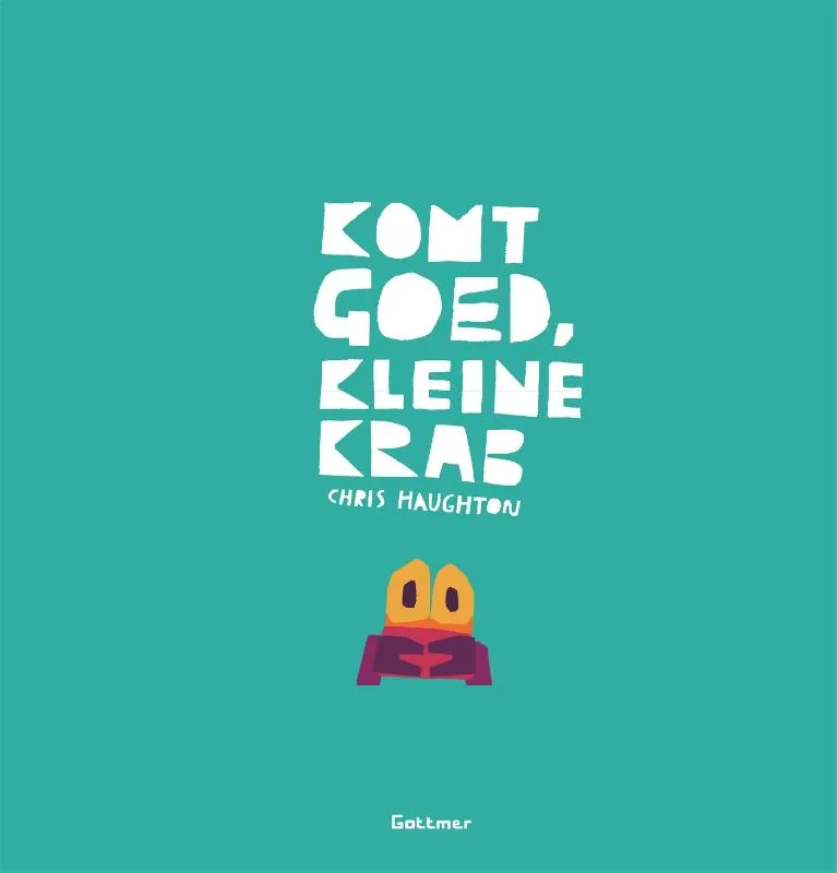 Komt goed, Kleine Krab | 9789025771430 Komt goed, Kleine Krab