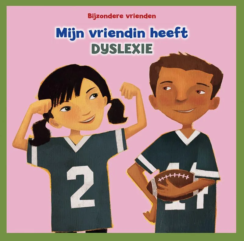 Mijn vriendin heeft dyslexie | 9789463416474 Mijn vriendin heeft dyslexie