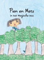 Pien & Matz in het magische bos | 9789047635062 Pien & Matz in het magische bos | 9789047635062