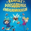 Het raadsel van de boosaardige onderbroeken | 9789025776664