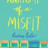 Anatomy of a Misfit | 9780062348678 Anatomy of a Misfit | 9780062348678