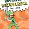 Henry Heckelbeck Takes a Swing | 9781665970242