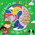 Hij heeft de hele wereld in zijn hand | 9789043938969