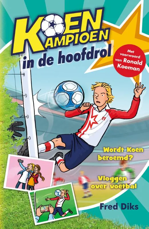 Koen kampioen in de hoofdrol | 9789020669282 Koen kampioen in de hoofdrol