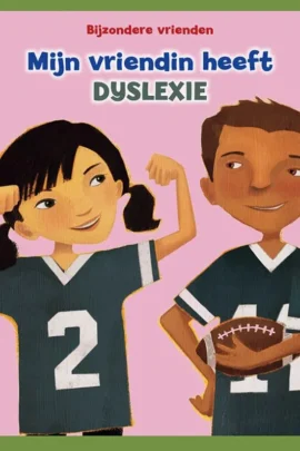 Mijn vriendin heeft dyslexie