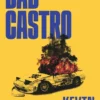 Bad Castro | 9789463362382 Bad Castro | 9789463362382