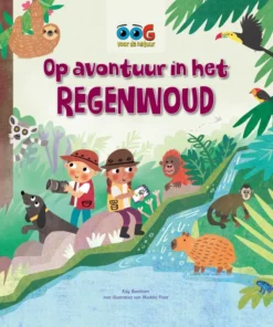 Op avontuur in het regenwoud