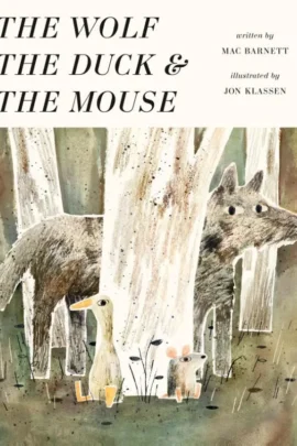The Wolf, the Duck and the Mouse | 9789021682426