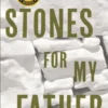 Stones for My Father | 9780735231597 Stones for My Father | 9780735231597