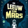 De leeuw van Mars | 9789089674500