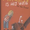 Morgen is hij weg | 9789058388421