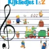 Kijkliedjes 1&2 | 9789060207383 Kijkliedjes 1&2 | 9789060207383