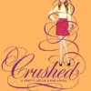 Crushed | 9780062199751