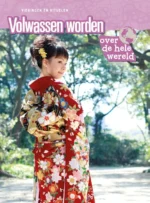 Volwassen worden over de hele wereld | 9789086647156 Volwassen worden over de hele wereld | 9789086647156