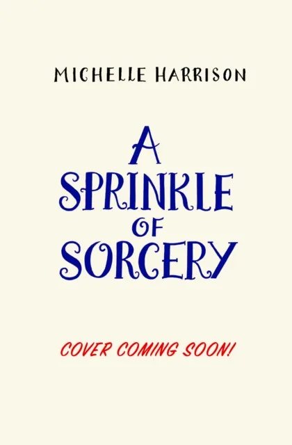 A Sprinkle of Sorcery | 9781471183867 A Sprinkle of Sorcery