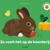 Zo voelt het op de boerderij | 9789021679167