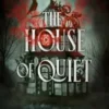The House of Quiet | 9780593813737