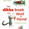 Het dikke boek van Wolf en Hond | 9789020677768 Het dikke boek van Wolf en Hond | 9789020677768