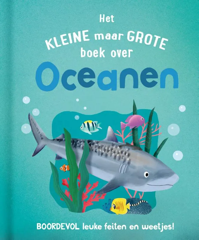 Het kleine maar grote boek over oceanen | 9789036646291 Het kleine maar grote boek over oceanen