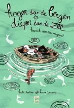 Hoger dan de bergen en dieper dan de zee | 9789460017513