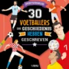 30 voetballers die geschiedenis hebben geschreven | 9789044762457