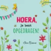 Hoera, je bent opgedragen! | 9789089122544