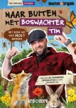 Naar buiten met Boswachter Tim | 9789401488099 Naar buiten met Boswachter Tim | 9789401488099