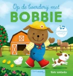 Op de boerderij met Bobbie | 9789044837698