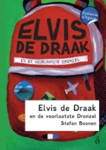 Elvis de Draak en de voorlaatste dronzel | 9789491638909 Elvis de Draak en de voorlaatste dronzel | 9789491638909