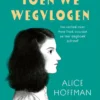 Toen we wegvlogen | 9789025887940