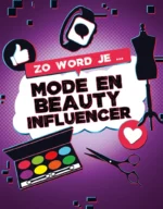 Zo word je mode en beauty influencer | 9789464390858 Zo word je mode en beauty influencer | 9789464390858