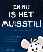 En nu is het muisstil! | 9789401482240