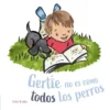 Gertie no es como todos los perros | 9798890632487 Gertie no es como todos los perros | 9798890632487