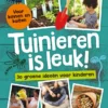 Tuinieren is leuk! | 9789047708780 Tuinieren is leuk! | 9789047708780