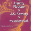 Het dossier van Harry Potter & J.K. Rowling & woordenboek | 9789071886744