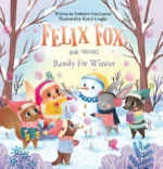 Felix Fox and Friends. Ready for Winter | 9798890630766