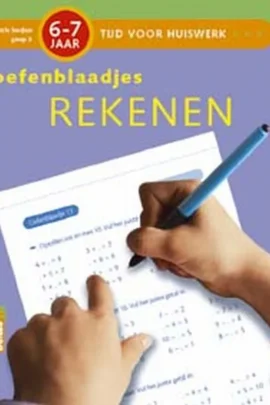 Tijd voor Huiswerk Oefenblaadjes Rekenen (6-7j.)