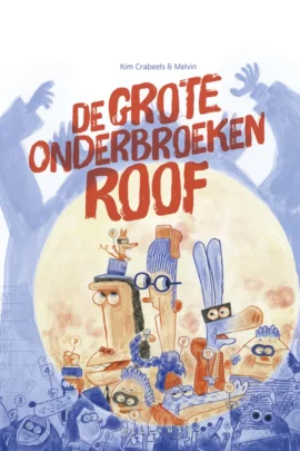 De grote onderbroekenroof