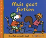 Muis gaat fietsen | 9789025781682